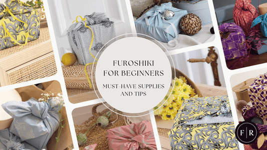 Furoshiki For Beginners: Must-Have Supplies and Tips