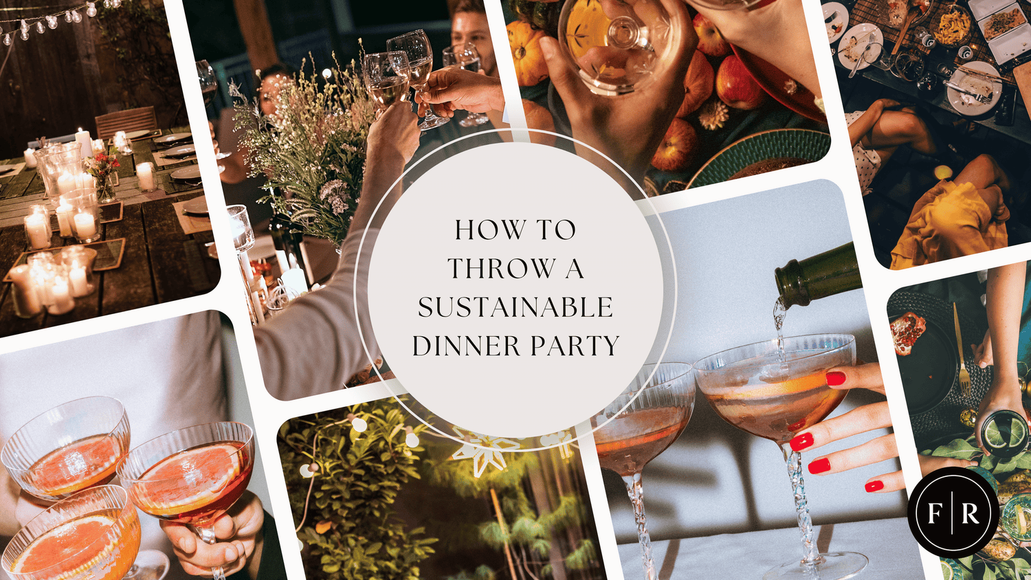 How To Throw A Sustainable Dinner Party