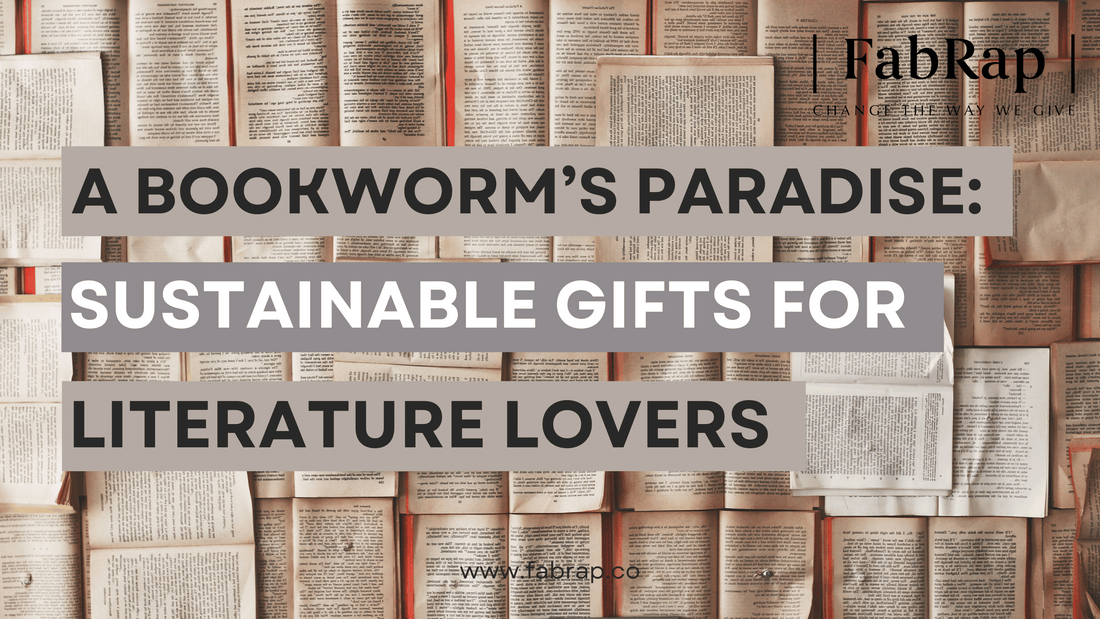 The Bookworm's Paradise: Sustainable Gifts for Literature Lovers