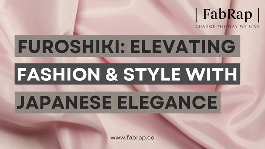 Furoshiki: Elevating Fashion and Style with Japanese Elegance