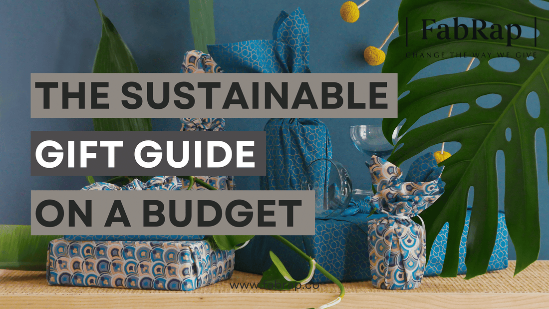 The Sustainable Gift Guide on a Budget