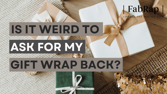 Is It Weird to Ask for My Gift Wrap Back? Tackling Sustainable Gifting