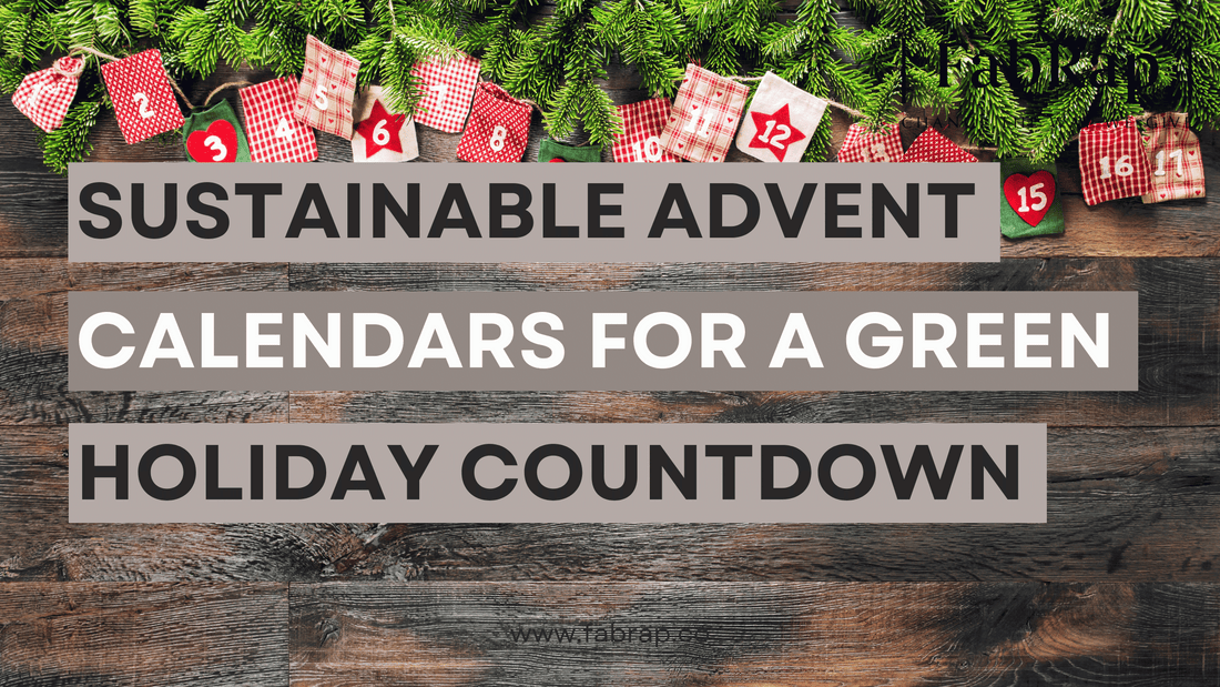 Sustainable Advent Calendars for a Greener Holiday Countdown