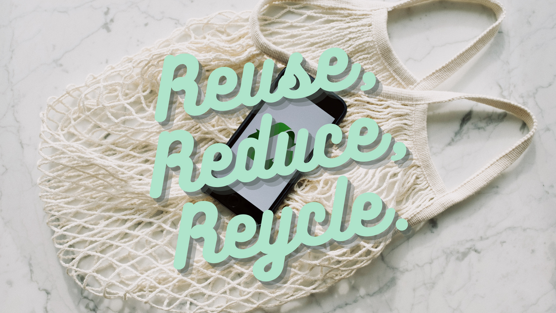 Reuse, Reduce, Recycle: Your New Eco-Friendly Mantra